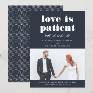 El amor es paciente no somos   INVITACIÓN BODA