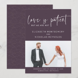 El amor es paciente, nosotros no | Anuncio de Boda