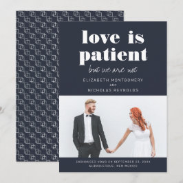 El amor es paciente, nosotros no | Anuncio de Boda