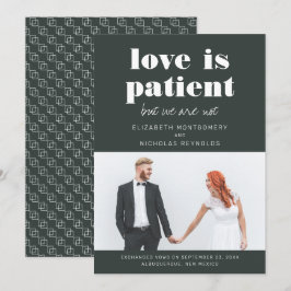 El amor es paciente, nosotros no | Anuncio de Boda