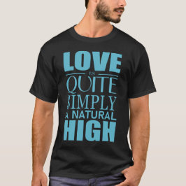 El amor es simplemente una camiseta alta natural