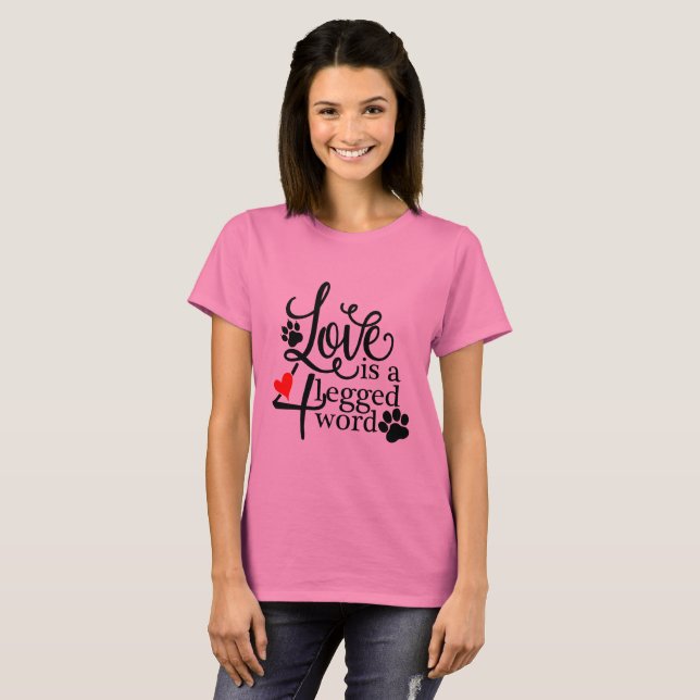 El amor es una camiseta Legged de 4 mascotas de la (Anverso completo)