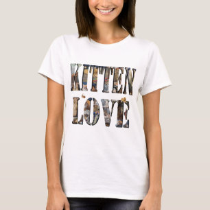 El Amor Está Viendo Tus Gatitos, Camisetas De Dama