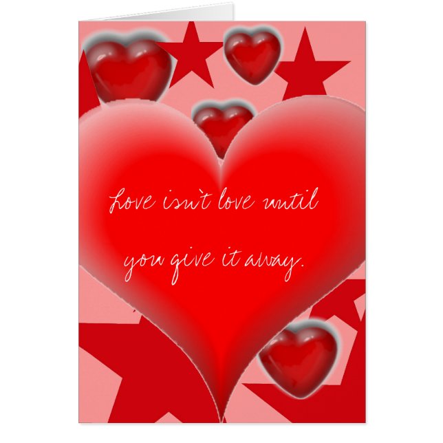 El amor no es amor hasta que lo entregues. (Frente)