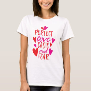 El Amor Perfecto Provoca Camiseta Temerosa