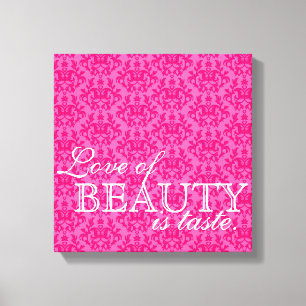 "El amor por la belleza es gusto" lienzo de damasc