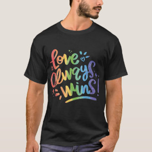 El amor siempre gana la camiseta