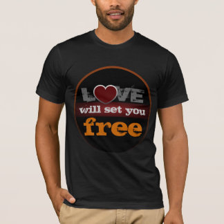 El Amor Te Pondrá En Libertad La Camiseta De Bella