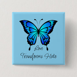 El amor transforma el botón mariposa de odio