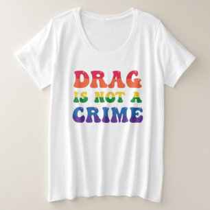 El Arrastrar No Es Una Camisa De Crimen Más Tamaño