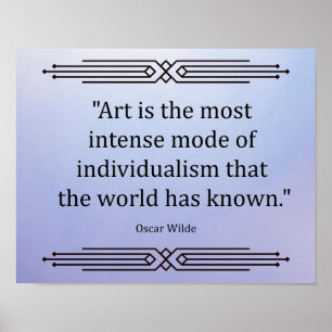 "El arte es el modo más intenso del individualismo