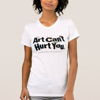 El "arte no puede dañarle" camiseta - Cus… -