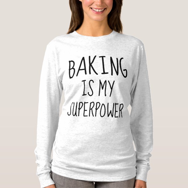 EL BAKING ES MI Camiseta DE SUPERPOTENCIA (Anverso)