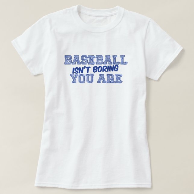 El béisbol no es aburrir la camiseta (Diseño del anverso)