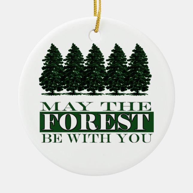 El bosque sea con usted ornamento del navidad (Frente)