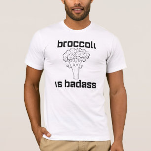 El bróculi es camiseta de Badass