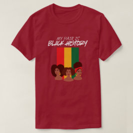 "El cabello negro es historia" Camiseta gráfica de