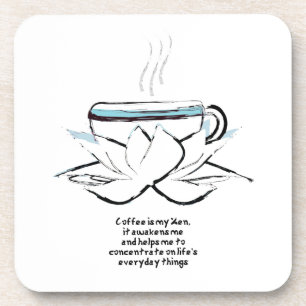 el café es mi posavasos zen