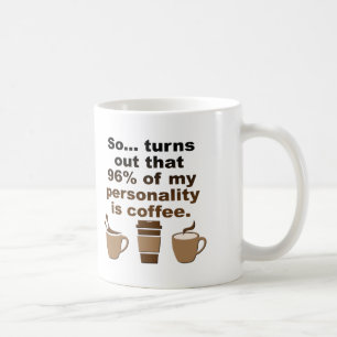 El café es personalidad Taza divertida o taza de v