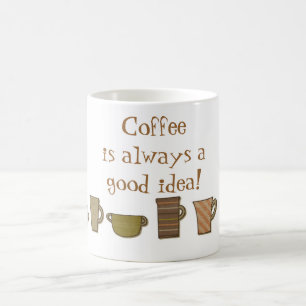El café es siempre una buena taza de la idea