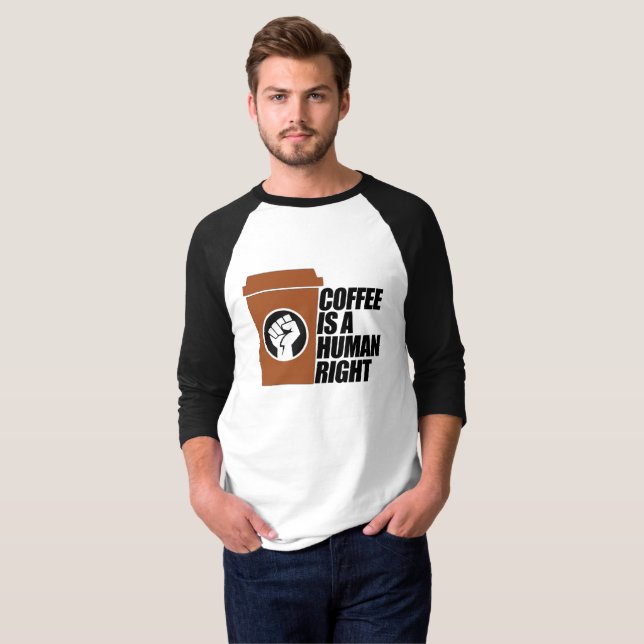 El Café Es Una Camiseta De Derechos Humanos (Anverso completo)
