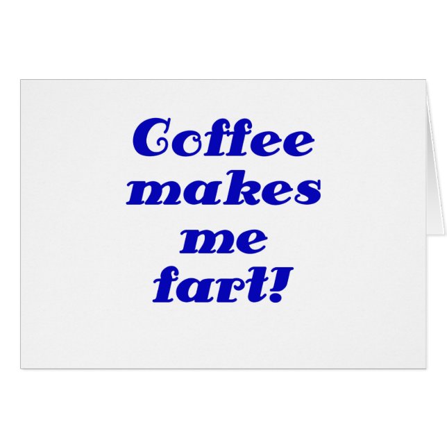 El café hace que Fart (Anverso (Horizontal))