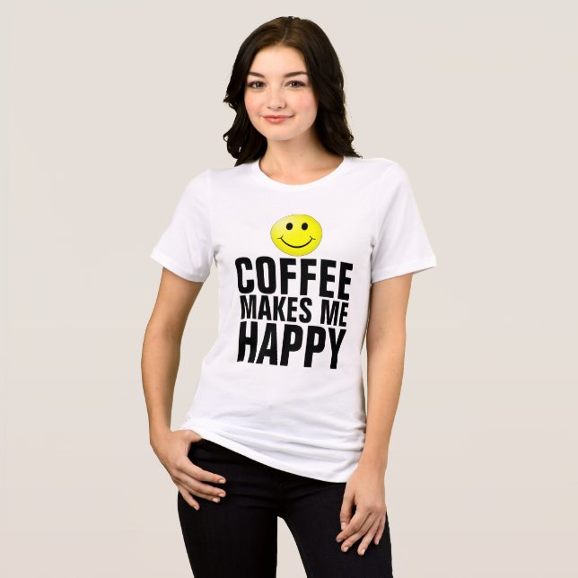 El café me hace camisetas felices (Anverso Completo)