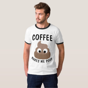 EL CAFÉ ME HACE POOP camisetas y sudaderas
