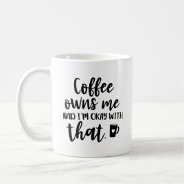 El café me posee y soy ACEPTABLE con esa taza de