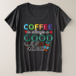 El Café Siempre Es Una Buena Idea