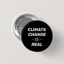 El cambio climático es real botón de pin negro y b
