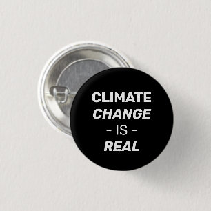 El cambio climático es real botón de pin negro y b