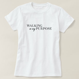 El caminar en mi camiseta del propósito