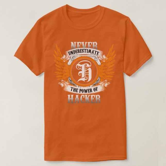 El Camisa De Nombre Hacker Nunca Subestima El Pode (Diseño del anverso)