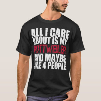 El camisetas todo de Rottweiler cuidado de I es