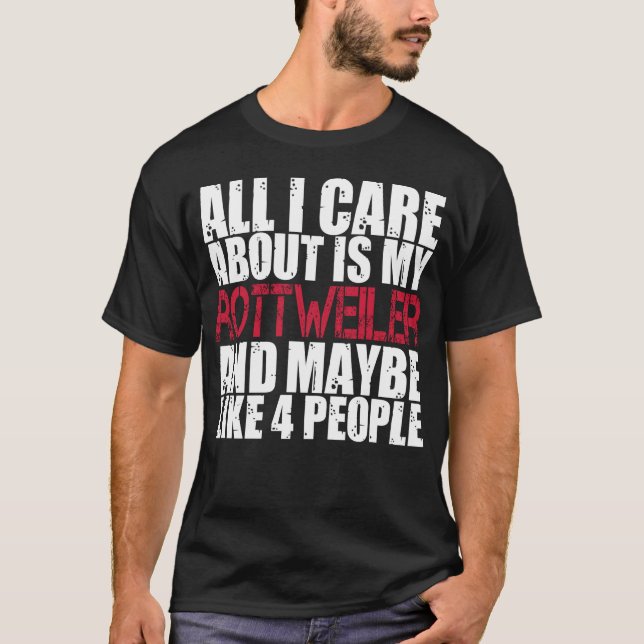 El camisetas todo de Rottweiler cuidado de I es (Anverso)