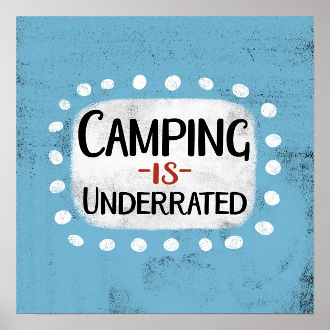 El camping es arte de pared Poster subestimado (Frente)
