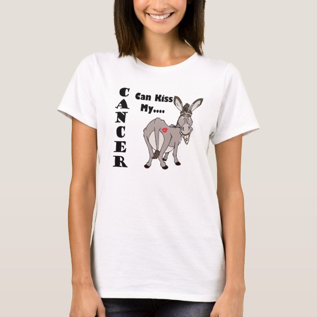 El cáncer puede besar… camiseta del burro (Anverso)