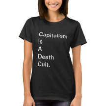 El capitalismo es una camiseta de culto a la muert