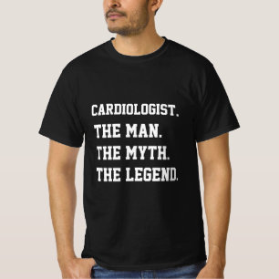 El Cardiólogo El Hombre El Mito La Camiseta De La 