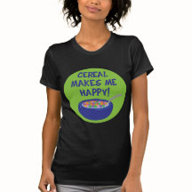 El cereal me hace feliz camiseta