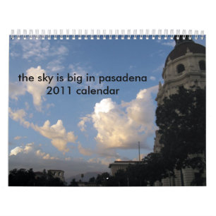 el cielo es grande en el calendario de Pasadena
