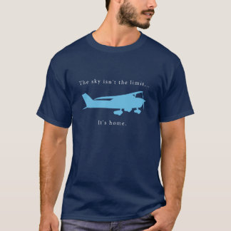 El cielo no es el límite. Es hogar. Camiseta