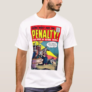 El crimen debe pagar la camisa de la PENA