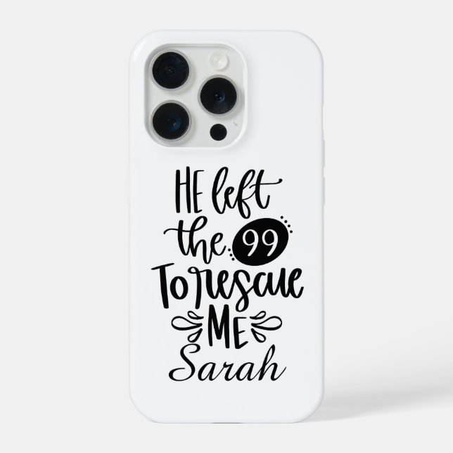 Él dejó los 99 para rescatarme Funda para iPhone 1 (Reverso )