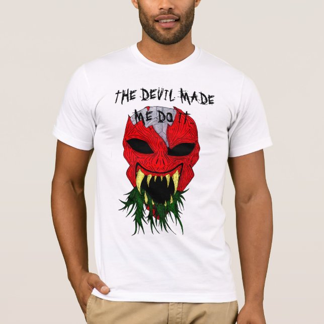 EL DIABLO HIZO QUE LO HACE CAMISETA (Anverso)