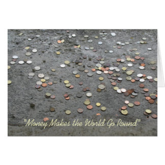 El "dinero hace que el mundo va alrededor de "