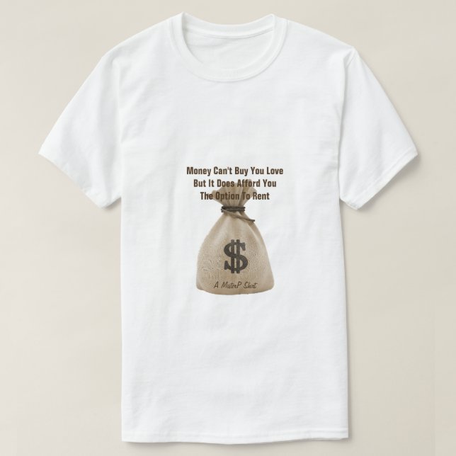 El dinero no puede comprarte amor - Una camiseta d (Diseño del anverso)