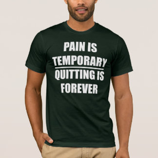 El dolor es temporal - camiseta para hombre de la