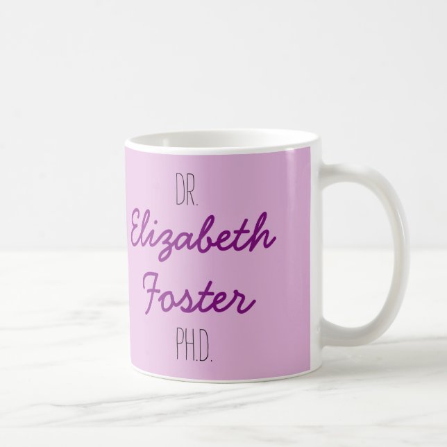 El Dr. (su nombre) taza de la graduación del PhD (Derecha)